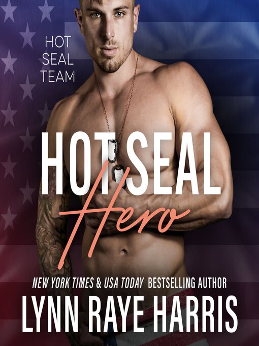 Title details for HOT SEAL Hero by Lynn Raye Harris - Available